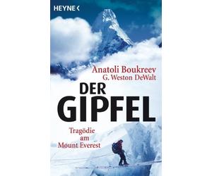 Anatoli Boukreev G. Weston DeWa Der Gipfel: Tragödie am Mount Evere (Tascabile)