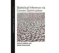 Anatoli Juditsky Arkadi Statistical Inference via Convex Op (Copertina rigida)