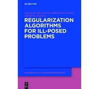Anatoly B. Bakushinsky Mikhail M. Ko Regularization Algorithm (Copertina rigida)