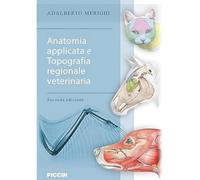 Anatomia applicata e topografia regionale veterinaria