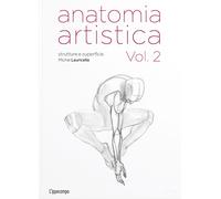 Anatomia artistica. Vol. 2: Strutture e superficie - 2022 - L'Ipp