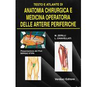 Anatomia chirurgica e medicina operatoria delle arterie periferiche