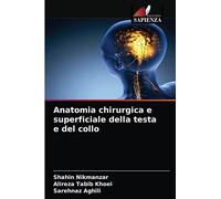 Anatomia chirurgica e superficiale della testa e del collo