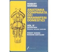 Anatomia Comparata Dei Mammiferi Domestici - Roberto Barone e Ruggero Bortolami