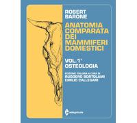 Anatomia comparata dei mammiferi domestici. Vol. 1 - Barone Robert