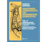 Anatomia comparata dei mammiferi domestici. Vol. 5-1 - Barone Robert