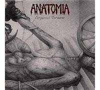 Anatomia - Corporeal Torment