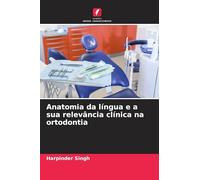 Anatomia da língua e a sua relevância clínica na ortodontia