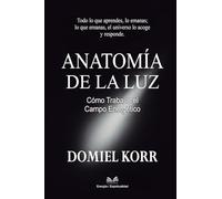 Anatomía de la Luz: Cómo Trabajar el Campo Energético