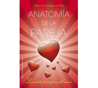 Anatomía de la pareja / Anatomy of the Couple: Los 7 Principios Del Amor