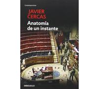 Anatomia De Un Instante by Javier Cercas (2014-04-07)