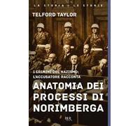 Libri Telford Taylor - Anatomia Dei Processi Di Norimberga