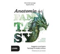 Anatomia del Fantasy: leggere e scrivere fantasy in modo critico