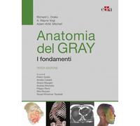 Anatomia del Gray. I fondamenti - Drake Richard L., Vogl A. Wayne, Mitchel...