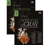 Anatomia del Gray. Le basi anatomiche per la pratica clinica. Vol. 1-2