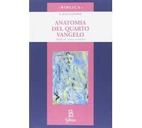 Anatomia del quarto vangelo. Studio di critica narrativa