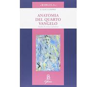 Anatomia del quarto vangelo. Studio di critica narrativa