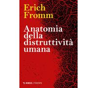 Anatomia della distruttività umana [Paperback] [Nov 28, 2025] Fromm, Erich and S
