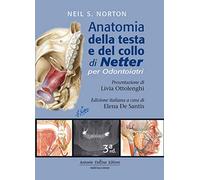 Anatomia della testa e del collo di Netter per odontoiatri