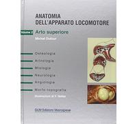 Anatomia dell'apparato locomotore. Arto superiore (Vol. 2)