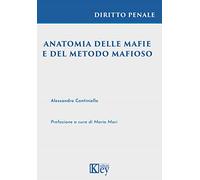 Anatomia delle mafie e del metodo mafioso