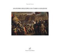 Libri Artico Tancredi - Anatomia Dell'epica Da Tasso A Graziani