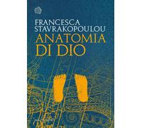 Anatomia di Dio [Hardcover] Stavrakopoulou, Francesca and Ambasciano, Leonardo