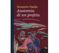 Anatomia di un profeta