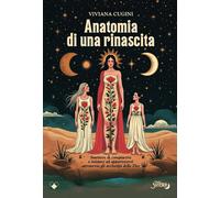 Anatomia di una rinascita [Paperback] [Jul 02, 2025] Cugini, Viviana