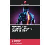 ANATOMIA DO DESENVOLVIMENTO CICLO DE VIDA