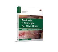 Anatomia e chirurgia del cavo orale – Mascellare superiore e regione zigomatica – edra