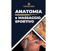 ANATOMIA e MASSAGGIO SPORTIVO
