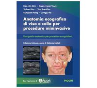 Anatomia ecografica di viso e collo per procedure mininvasive. Una guida anatomica per procedure eco-guidate