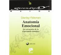 Anatomía emocional : la estructura de la experiencia somática [Lingua spagnola]