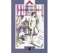 Anatomia esoterica. Vol. 1