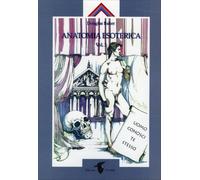 Anatomia esoterica. Vol. 1 - Baker Douglas