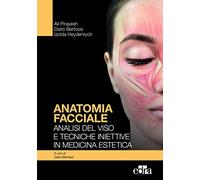 Anatomia facciale. Analisi del viso e tecniche iniettive in medicina estet...