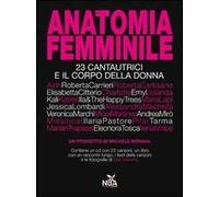 Anatomia femminile. 23 cantautrici e il corpo della donna. Con CD Audio