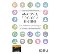 Anatomia, fisiologia e igiene. Per l'istruzione e la formazione professionale. Per gli Ist. professionali. Con e-book. Con espansione online