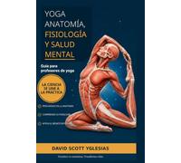 Anatomía, Fisiología y Salud Mental del Yoga