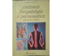 Anatomia, fisiopatologia e psicosomatica nella pratica estetica