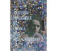 Anatomia funzionale e clinica dello splancnocranio