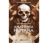 Ronny B. Koseck – Anatomia Humana: Versione originale tedesca – Tutti i disegni – tredition
