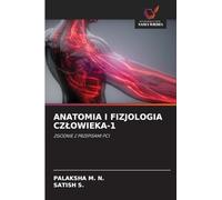 ANATOMIA I FIZJOLOGIA CZŁOWIEKA-1: ZGODNIE Z PRZEPISAMI PCI
