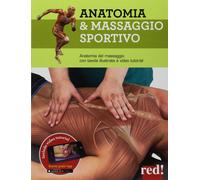 Anatomia & massaggio sportivo - Red Edizioni, 2018