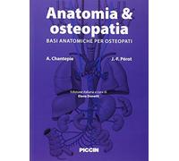 Anatomia & osteopatia. Basi anatomiche per osteopati