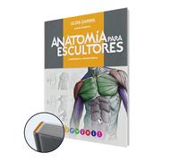 Anatomía Para Escultores: Comprender la Figura Humana