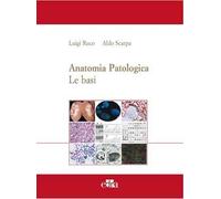 Anatomia patologica. Le basi. Vol. 1