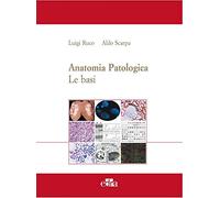 Anatomia patologica. Le basi (Vol. 1)