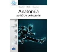 Anatomia per le scienze motorie